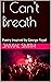 I Can't Breathe by Jamal Smith