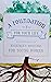A Foundation for Your Life - Essentials of Nichiren’s Writing... by World Tribune Press