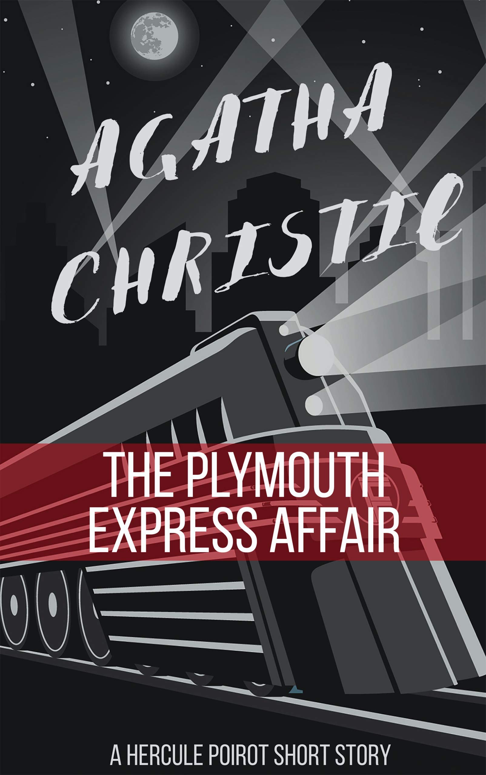 The Plymouth Express Affair: A Hercule Poirot Story