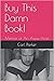 Buy This Damn Book!: Memoir...
