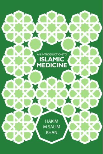 An Introduction to Islamic Medicine (Paperback)