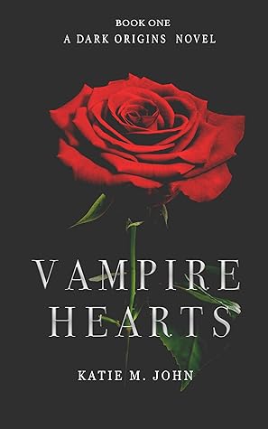 Vampire Hearts: A Young Adult Vampire Romance (Dark Origins Book 1)