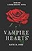 Vampire Hearts: A Young Adult Vampire Romance (Dark Origins Book 1)