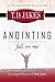 Anointing Fall On Me: Accessing the Power of the Holy Spirit
