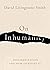On Inhumanity: Dehumanization and How to Resist It