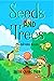 Seeds Giving Tree: Seeds An...