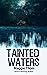 Tainted Waters by Maggie Thom Tainted Waters by Maggie Thom