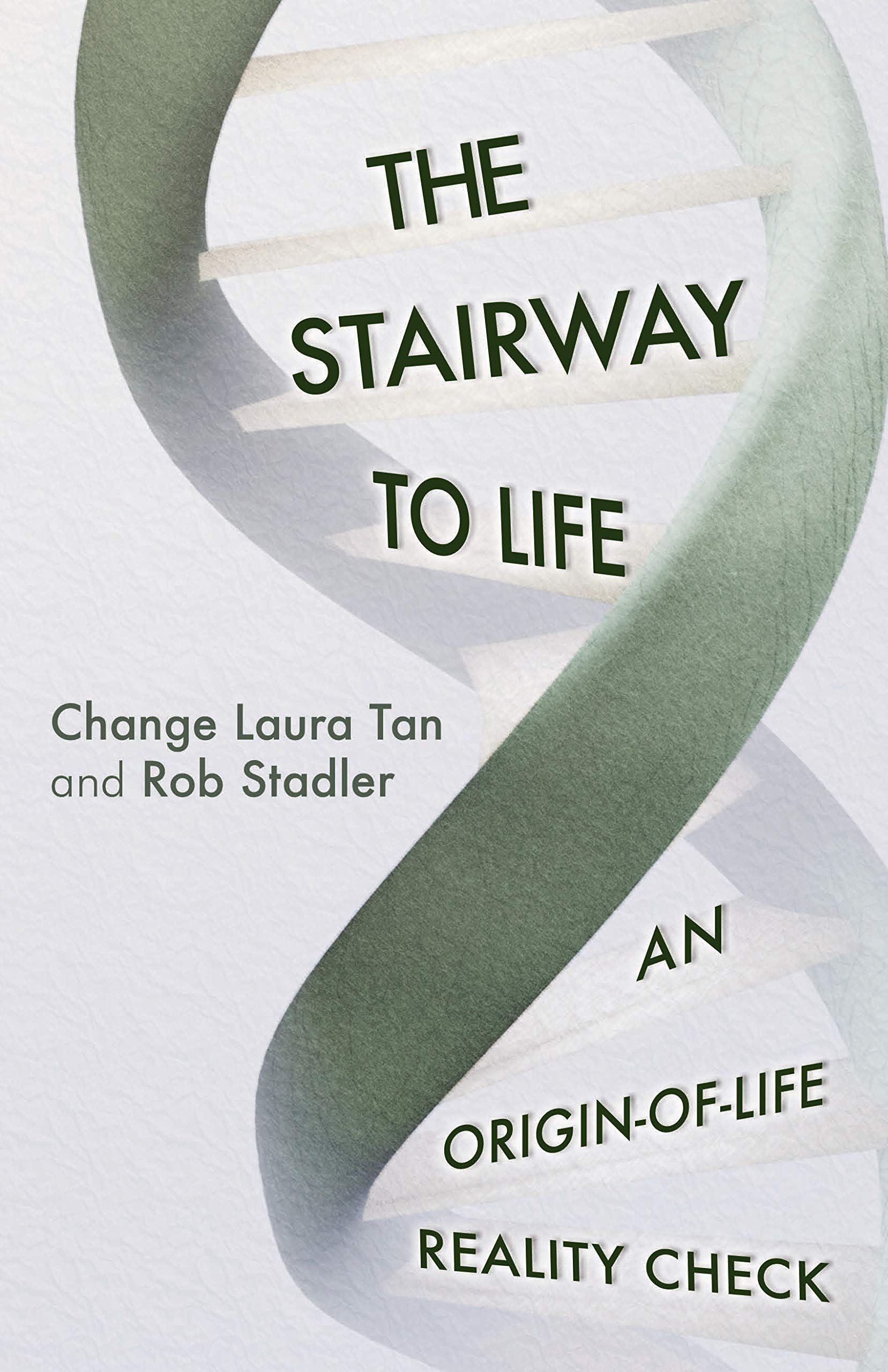 The Stairway To Life: An Origin-Of-Life Reality Check (Kindle Edition)