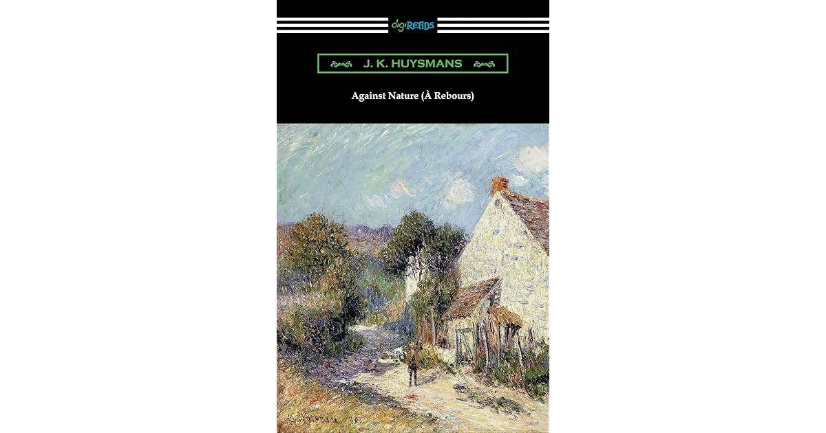 Against Nature by Joris-Karl Huysmans