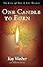 One Candle to Burn by Kay Washer
