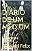 O DIÁRIO DE UM MÉDIUM: Cand...