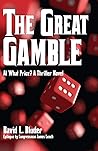 The Great Gamble:...