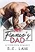 My Fiance's Dad (Forbidden Fantasies)