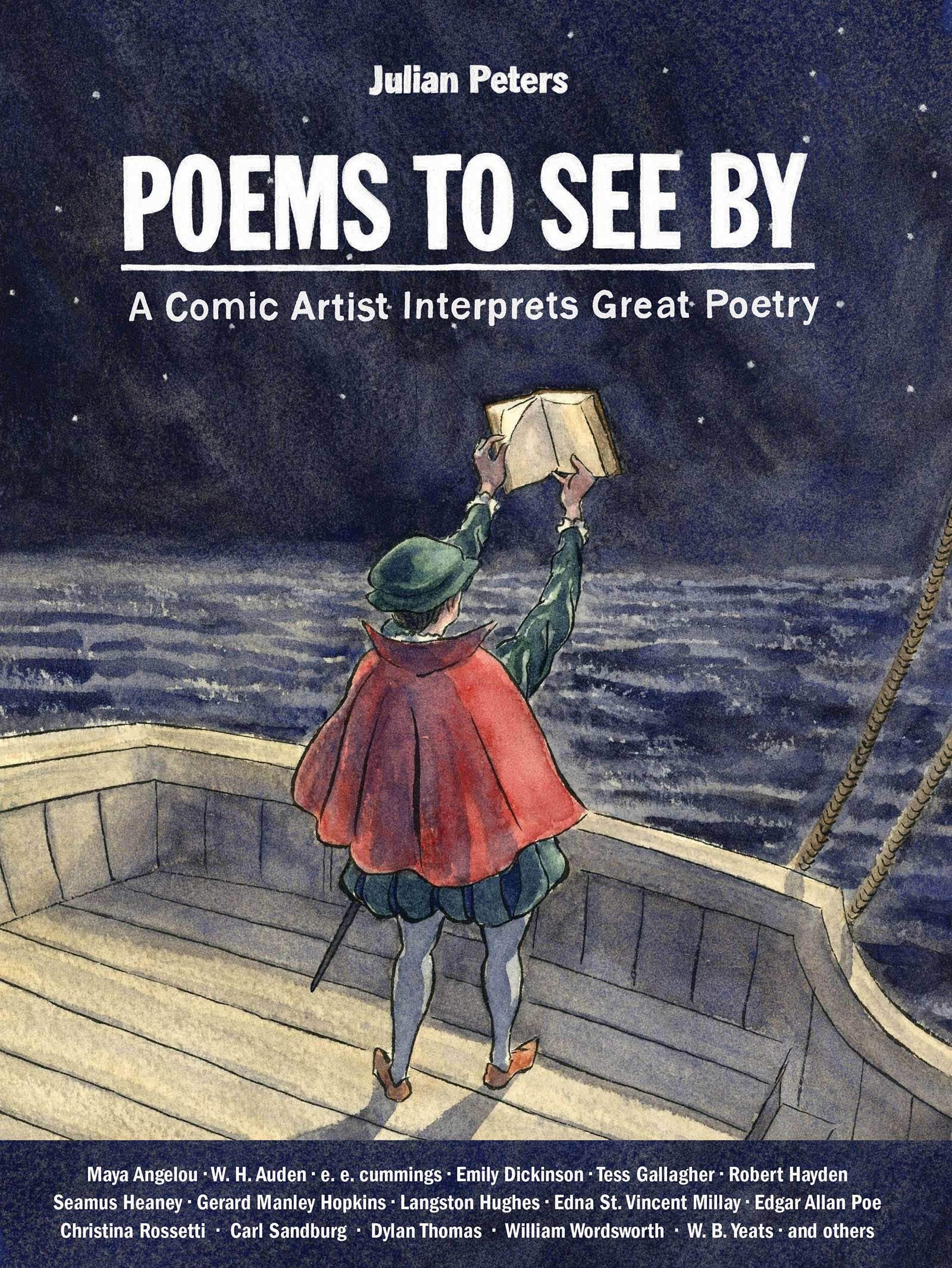 Poems to See By: A Comic Artist Interprets Great Poetry (Julian Peters Poetry Comics Book 1)