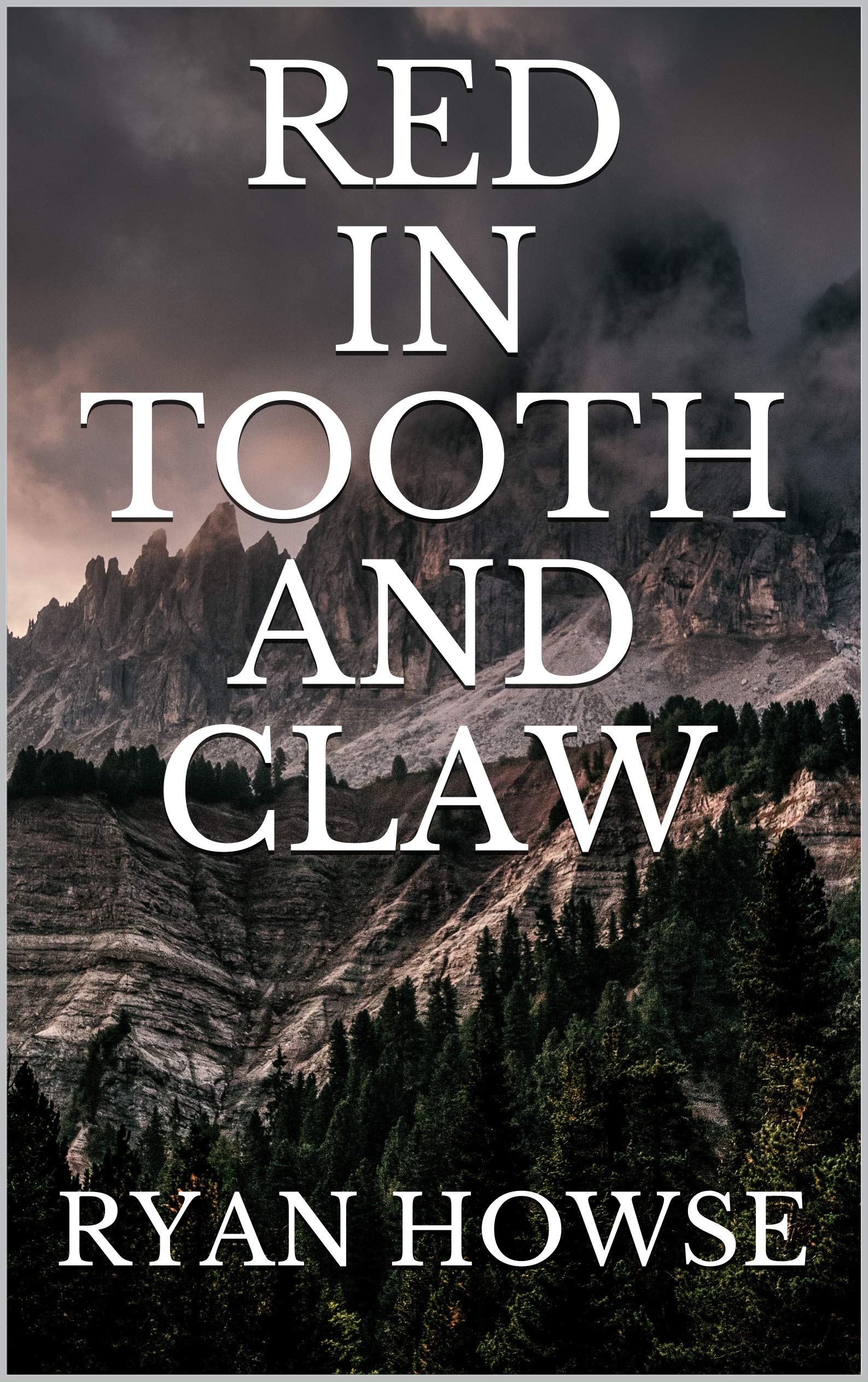 Red in Tooth and Claw (Kindle Edition)