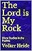 The Lord is My Rock: More S...