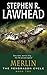 Merlin by Stephen R. Lawhead