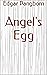Angel's Egg