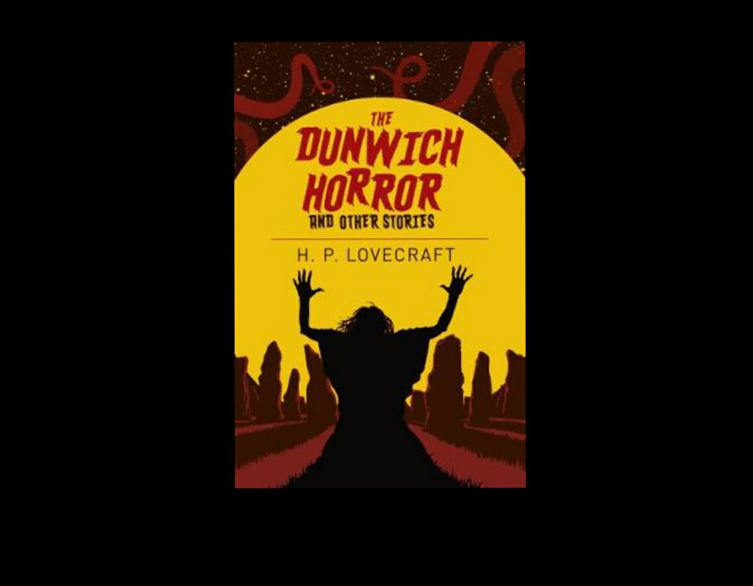 The Dunwich Horror and Other Stories