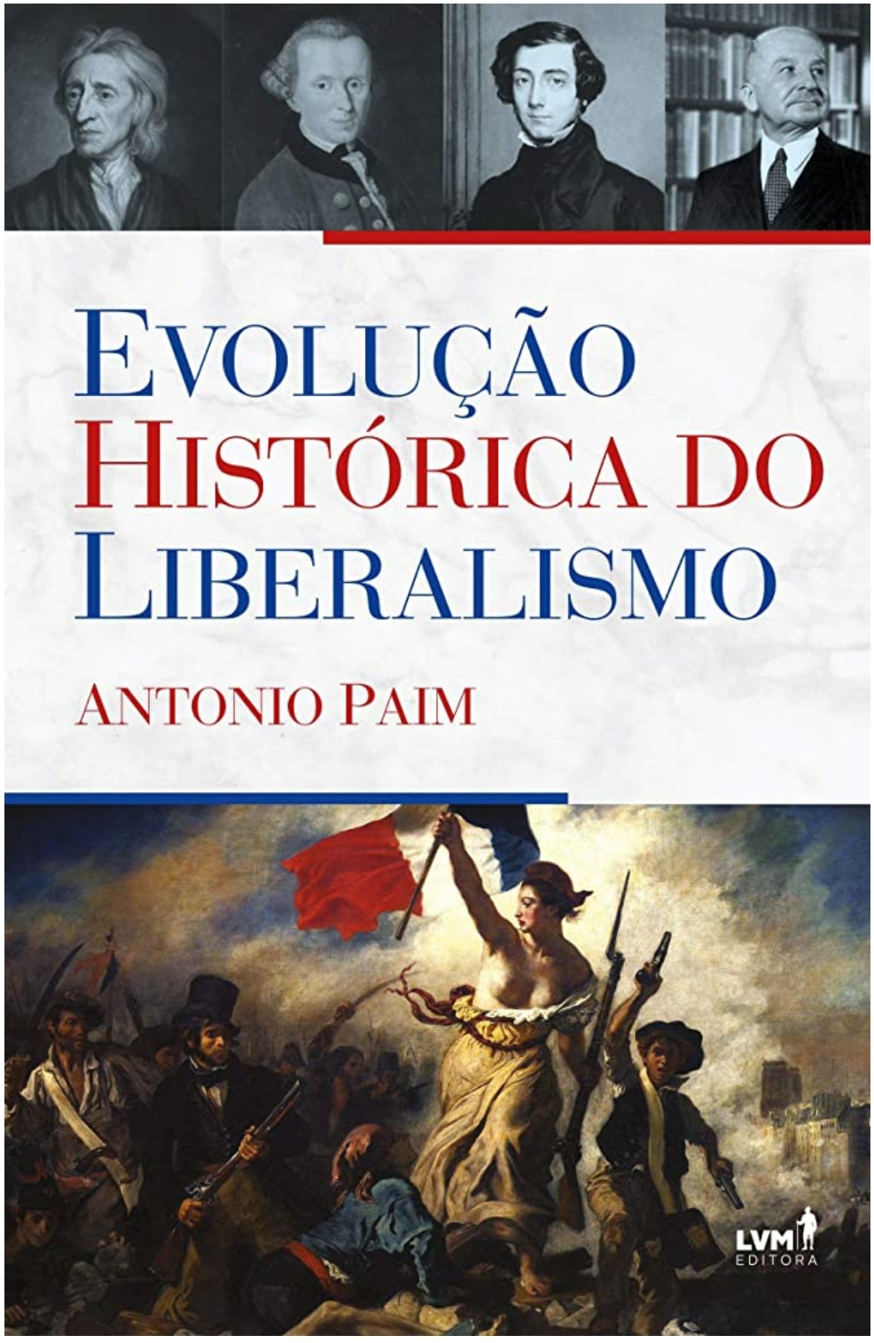 Evolução Histórica do Liberalismo (Paperback)