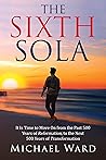 The Sixth Sola: I...