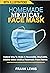 HOMEMADE MEDICAL FACE MASK ...