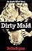 Dirty Maid