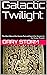 Galactic Twilight: The Alie...
