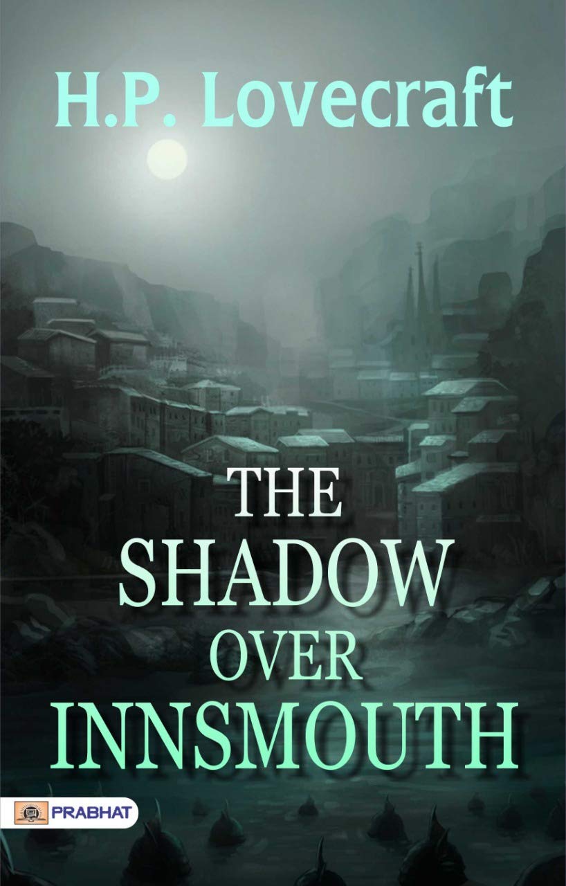 The Shadow over Innsmouth