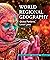 World Regional Geography: Global Patterns, Local Lives