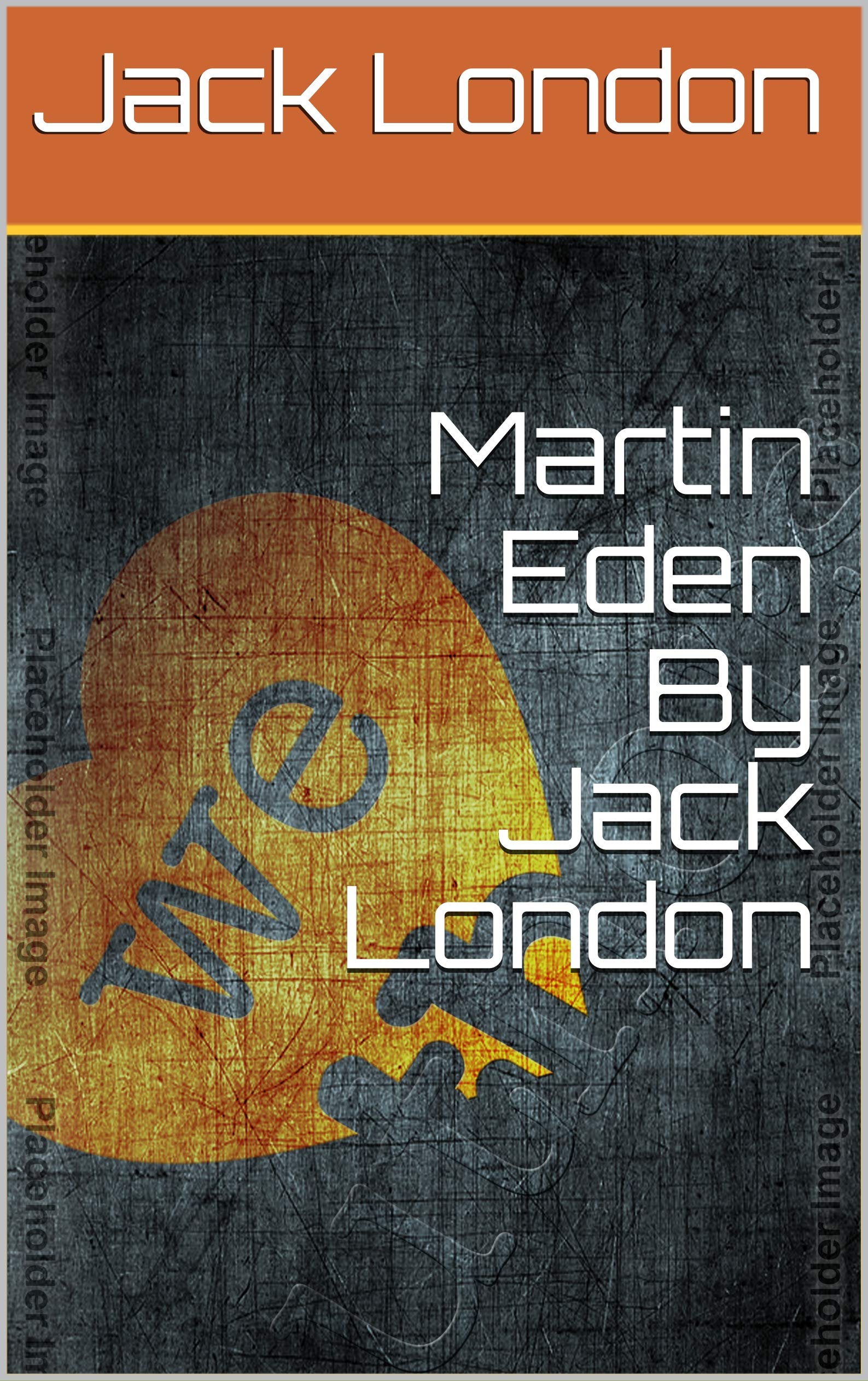 Martin Eden By Jack London