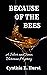 Because of the Bees (Silver and Simm Victorian Mysteries Book 12) by Cynthia E. Hurst