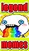 Memes: Legend Funny Memes - Totally LEGEND Funnies Comedy Craziness And Banter Filled Jokes Absolute Scenes