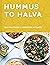 Hummus to Halva: Recipes from a Levantine Kitchen