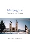 Medjugorje Peace In My Heart