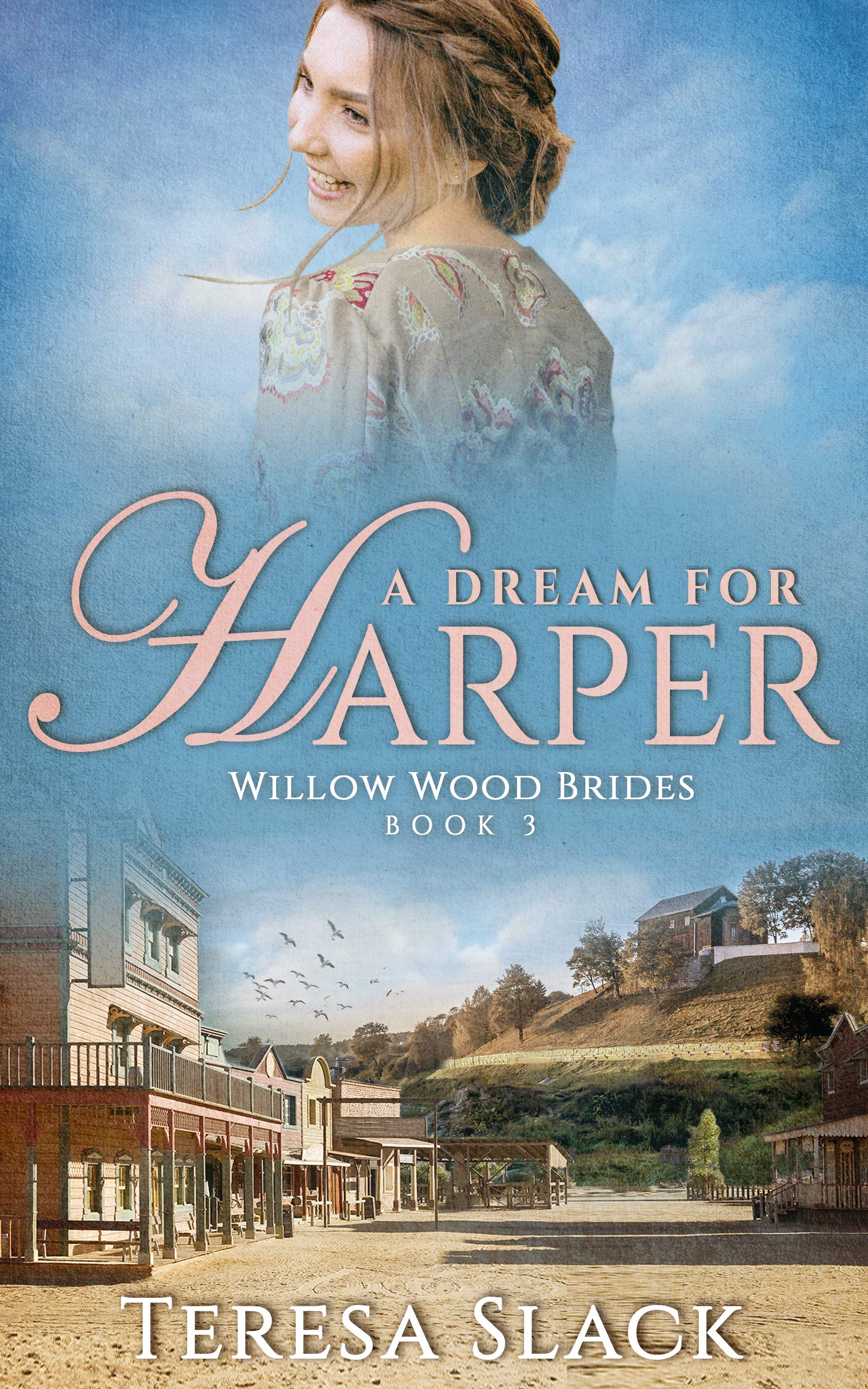 A Dream for Harper (Willow Wood Brides #3)