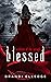 Blessed (Academy of the Ser...