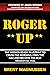 ROGER UP: The Mission Ready...
