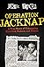Operation Jacknap: A True S...