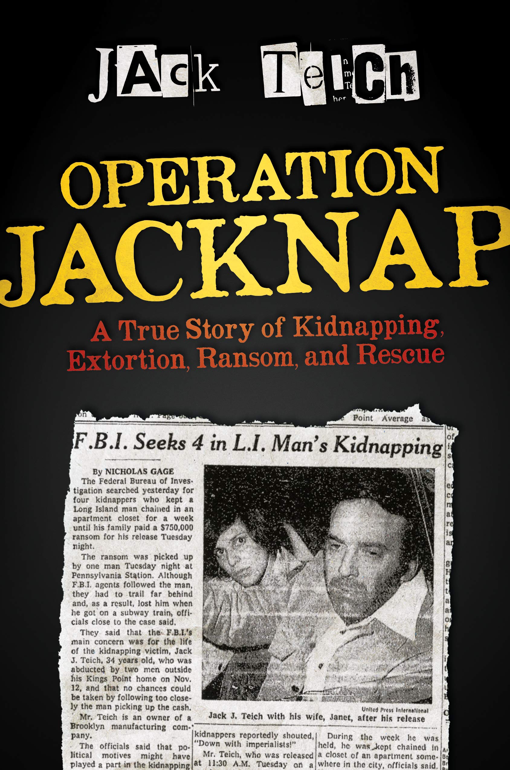 Operation Jacknap: A True Story of Kidnapping, Extortion, Ransom, and Rescue (Kindle Edition)