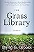 The Grass Library: Essays
