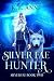 Silver Fae Hunter (Silver F...