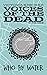 Who by Water: Voices of the Dead - Book One