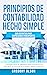 Principios de Contabilidad Hecho Simple by Gregory Olson