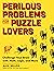 Perilous Problems for Puzzl...