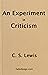 An Experiment in Criticism
