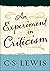 An Experiment in Criticism(CS Lewis Signature Classics)