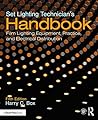 Book cover for Set Lighting Technician's Handbook: Film Lighting Equipment, Practice, and Electrical Distribution