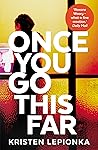 Once You Go This Far (Roxane Weary, #4) Book cover for Once You Go This Far (Roxane Weary, #4)