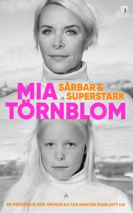 Sårbar och superstark: en personlig bok om hur du tar makten över ditt liv